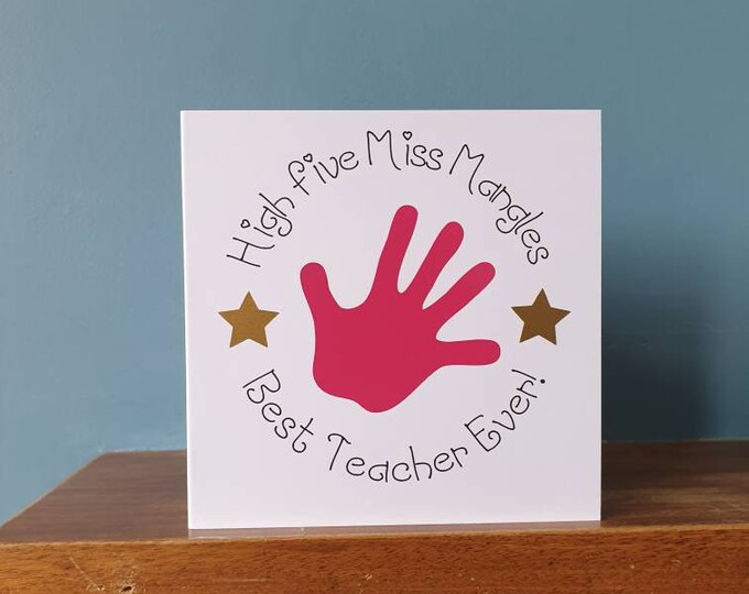 Lovely handmade cut out design Best Teacher card which can be personalised with a name. A level, GCSE, congratulations, school, college,