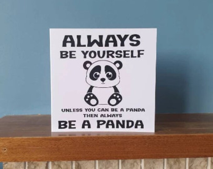 Greetings card / birthday card with funny Panda design.