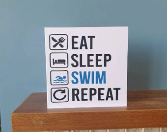 Eat sleep Swim Repeat birthday card / greetings card. Ideal for  sports fans