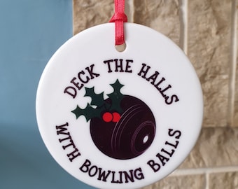 Lawn Bowls ceramic Christmas tree decoration - Deck the halls with Bowling balls