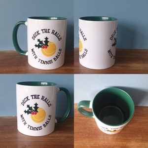 Tennis mug with lovely Christmas themed design. Deck the halls with Tennis balls