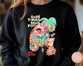 DEBI TIRAR MAS Fotos, bad bunny t-shirt, bad bunny sweatshirt, debi tirar mas fotos, DTmF apparel, benito t-shirt