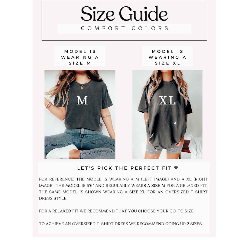 May include: Size guide for Comfort Colors t-shirts. The guide shows two models wearing size M and XL shirts. The text explains how to choose the right size for a relaxed or oversized fit. The guide recommends going up two sizes for an oversized t-shirt dress.