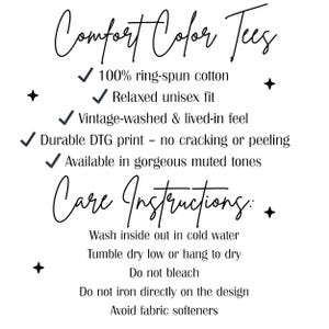 May include: White graphic with the text "Comfort Color Tees" and bullet points detailing features like 100% ring-spun cotton, relaxed unisex fit, and durable print. Care instructions are also listed.