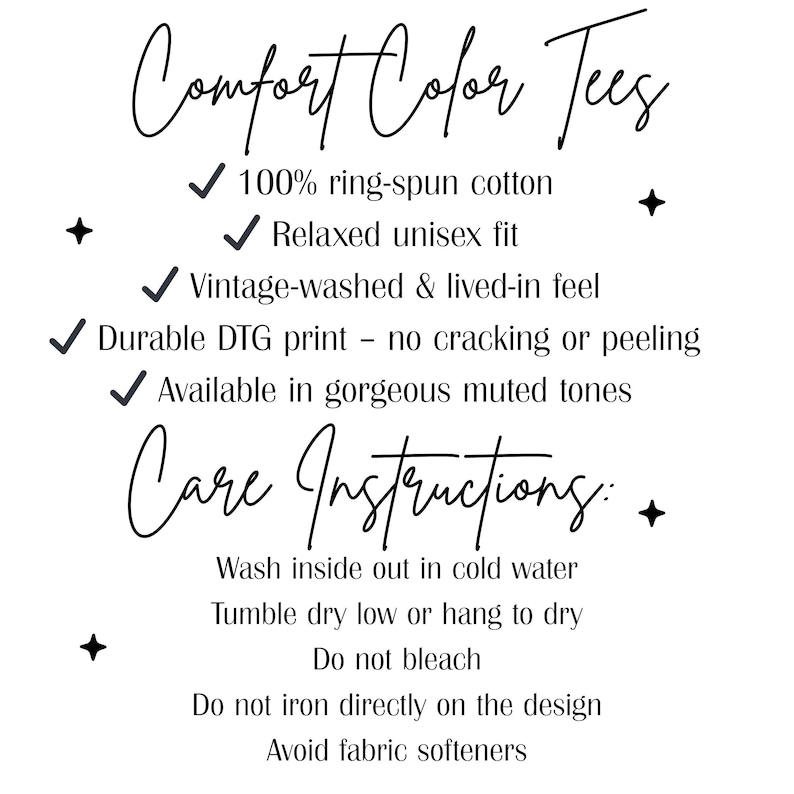 May include: White graphic with the text "Comfort Color Tees" and bullet points detailing features like 100% ring-spun cotton, relaxed unisex fit, and durable print. Care instructions are also listed.