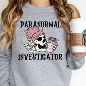 Paranormal Investigator shirt, ghost hunter shirt, Paranormal sweater, ghost lover, gift for paranormal investigator
