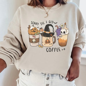 Scary til I get coffee, Halloween crewneck, Fall crewneck, Coffee sweatshirt, Coffee lover, Halloween coffee crewneck, women&#39;s Fall crewneck