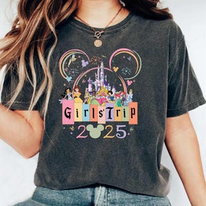 Comfort Colors Girls Trip 2025 Shirt, Disney Girls Trip, Disney Girls Vacation Shirt, Besties Trip 2025 Shirt, Disney Family Trip 2025 Shirt
