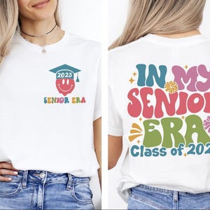 In My Senior Era Shirt, Class of 2025, Senior 2025 Shirt, Gift for Senior, 2025 Graduation Gift, High School Tee, College Matching Shirt