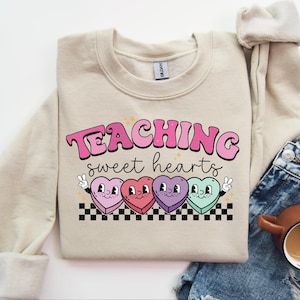 Valentines Day Teacher Sweatshirt, Teacher Valentines Day Gift, Teaching Sweethearts, Teacher Shirts, Love Teacher Shirt, Valentines Day Tee