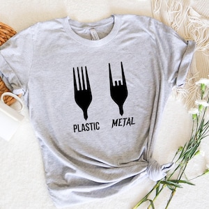 Heavy Metal Shirt, Funny Metal Music Lovers Shirt, Gift For Metal Music Lovers, Plastic and Metal Fork Shirt, Gift For Friend