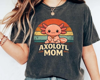 Axolotl Mom Shirt, Axolotl Shirt, Animal Lover Tee, Axolotl Gifts, Mothers day Shirt, Cute Axolotl Shirt, Gifts for Her Mom