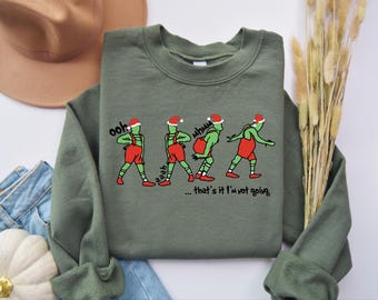 That&#39;s It I&#39;m Not Going Christmas Sweatshirt, Christmas Sweatshirt, Christmas Funny Shirt, Christmas Gift, Christmas Lover Sweatshirt