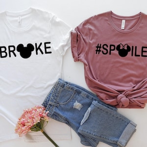 Broke/ Spoiled Shirts, Disney Family Shirts, Disney Group Shirts, Disney Toy Story Inspired Shirt, Family Disney Shirts, Group Shirts