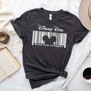 Disney Dad Shirt, Scan For Payment Shirt, Disney Dad Scan For Payment Shirt, Disney Family Trip, Disney Vacation, Disney Family Vacation