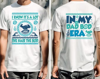 In My Dad Bod Era Shirt, Disney Maui Father's Day Tee, Maui Dad Shirt, Disney Father's Day Tee, Disney Family Trip Shirt, Father's Day Gift
