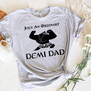 Demi Dad T-shirt, Disney Father&#39;s Day Gift, Just An Ordinary Demi dad Shirt, Moana Demi God T-shirt