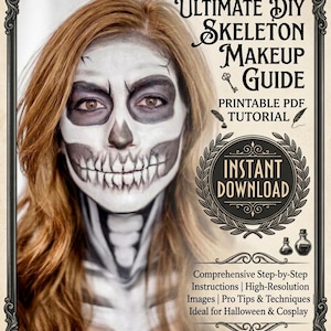 Pode incluir: Um guia digital intitulado Ultimate DIY Skeleton Makeup Guide, apresentando uma pessoa com maquiagem de caveira branca e preta no rosto e pescoço. O documento inclui texto para um tutorial em PDF imprimível e instruções passo a passo.