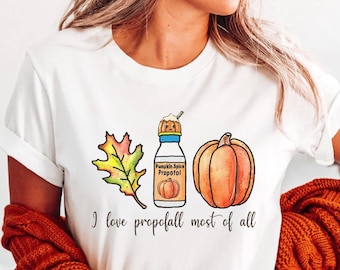 Funny Fall Autumn nurse Shirt | Halloween gift for CRNA ICU Nurse RN Anesthesiologist Anesthetist Anesthesia | Funny Propofol Tshirt Tee