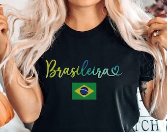 Womens Brazilian Brasileira T-Shirt, Brazil Shirt, Brazil Trip TShirt, Portuguese Saying Shirt, Gift for Brazilian, Brazil Gift Carnaval Tee