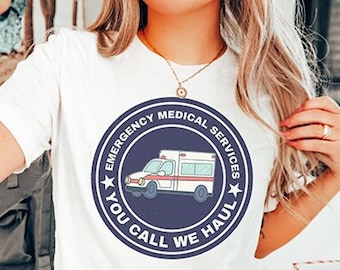 EMT Shirt, EMS Paramedic TShirt, Emergency Medical Services, Funny Paramedic Emt Medic T-Shirt, Emergency Medical Technician Ambulance Gift