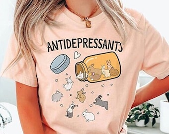 Bunny Lover T-Shirt, Cute Bunnies Antidepressants Medicine Shirt, Rabbit Lover Shirt, Bunny Mama Shirt, Easter Day Gift For Bunny Lover