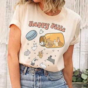 Bunnies T-Shirt, Cute Bunny Happy Pills Medicine Shirt, Rabbit Lover Shirt, Bunny Mama Shirt, Easter Day Gift For Bunny Lover Tee