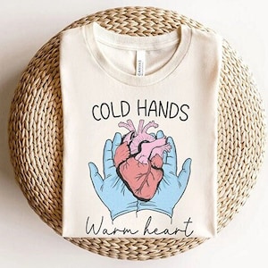 Cold Hands Warm Heart Nurse Shirt, Anatomical Heart Nursing Tee, Cardiac CVICU Rn Nurse Cicu Tshirt, Nurses Tech Aid Week Gift
