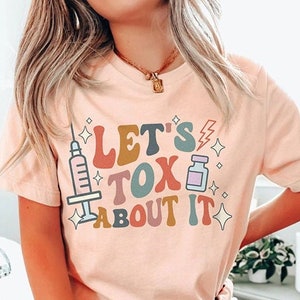 Retro Aesthetic Nurse T-Shirt, Groovy Tox About It Cosmetic RN Np Tshirt Nurse Injector fillers Dealer Tee, Med Spa Shirt Graduation Gift