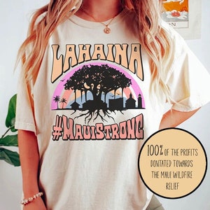 Maui Strong Shirt, Lahaina Banyan Tree T-Shirt, Maui Hawaii Shoreline Tshirt, Wildfire Relief, All Profits Donated Support Maui Fire Victims