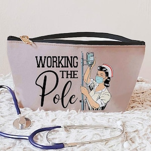 Working the (IV) Pole © Clinical Accessory Pouch Bag, Gift for Nurse, nursing gift ideas school graduation Gift for Graduate grad RN Adn BSN 画像 1