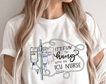 Hang with an ICU Nurse T-Shirt, Funny Cute Critical Care Nursing Shirt Micu Sicu Cvicu Cticu Humor Tshirt Tee, Nurses Week Birthday Gift