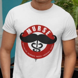 MURSE Shirt | Male Nurse Shirt | Nurse Life | Nursing Grad Gift | Nurse Gift |  Men&#39;s Shirt | Gift for male nurse | Nurse gift for men