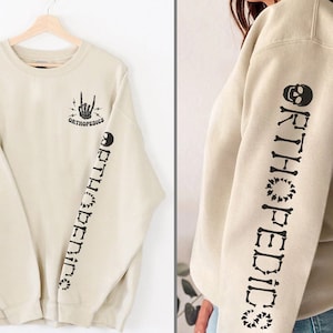 Ortho Nurse Sweatshirt, Orthopedic RN Crewneck Sweater, Orthopedics Sleeve Design Sweatshirt, Ortho Trauma Nurse Aid Crew Sweatshirt Gift