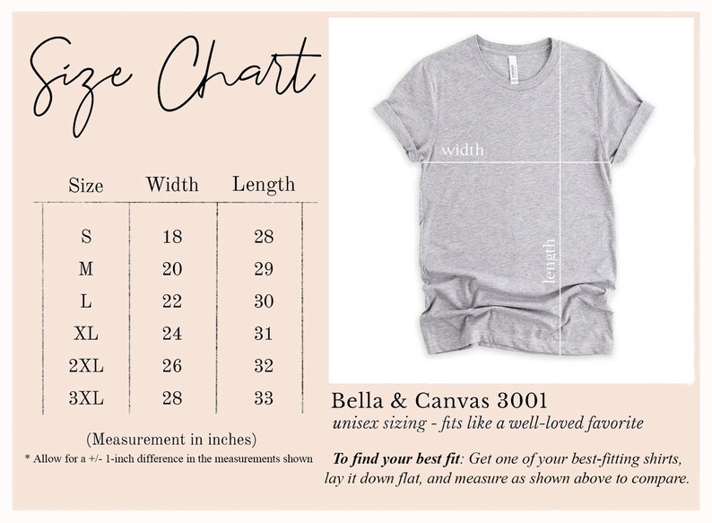 May include: Size chart for Bella + Canvas 3001 unisex t-shirts, showing width and length measurements in inches for sizes S through 3XL. The chart includes a diagram of a t-shirt with the width and length measurements labeled.