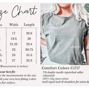 May include: A size chart with measurements in inches for a t-shirt, including width and length for sizes S to 3XL. The chart is next to a person wearing a grey t-shirt. The shirt is Comfort Colors C1717, with a relaxed fit and double-needle topstitched collar.
