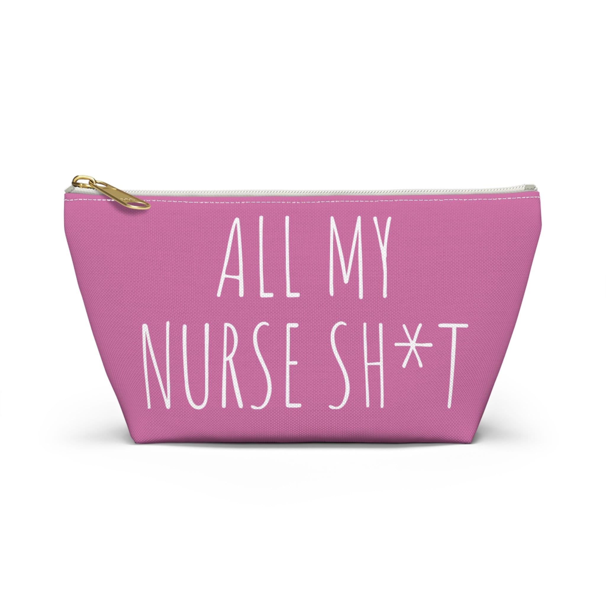 All My Nurse Sht Accessory Pouch Funny Gift for Nurse New Etsy