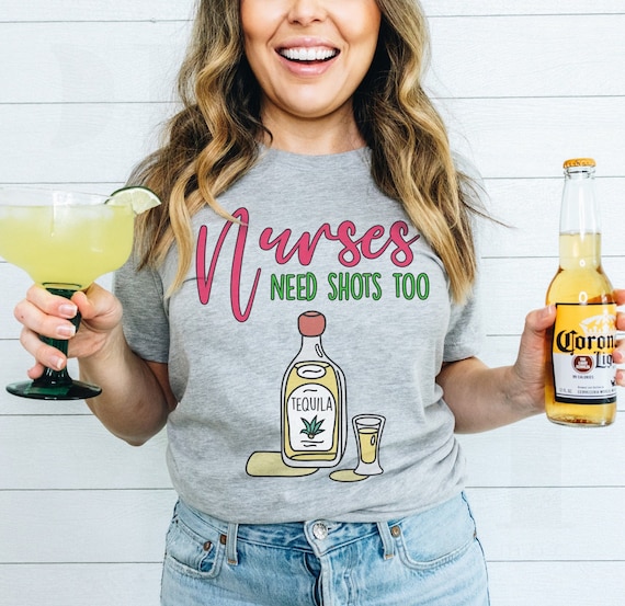 Nurse Cinco de Mayo T-Shirt - Funny nursing May 5th Shirt - Tequila shots Tshirt - Funny ED Er Icu Med Surg RN Drinking Taqueria Tacos Tee