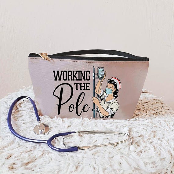 Working the (IV) Pole © Clinical Accessory Pouch Bag, Gift for Nurse, nursing gift ideas school graduation Gift for Graduate grad RN Adn BSN