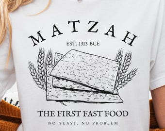 Passover Funny T-shirt | Matzah The First Fast Food
