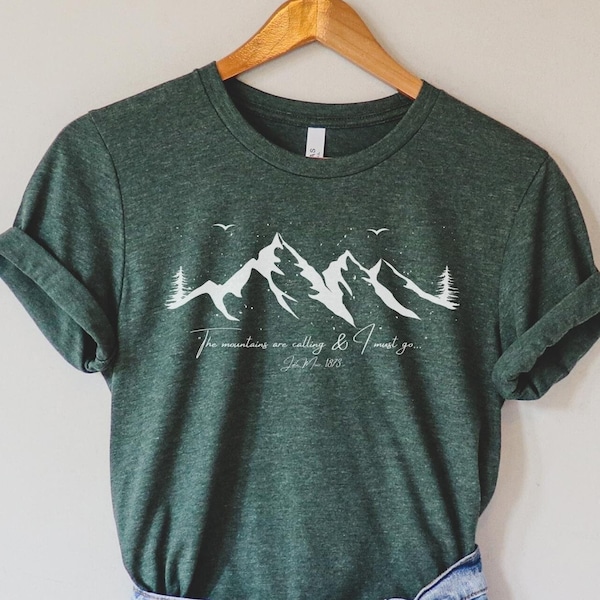 John Muir Quote T-shirt, Literature Bookish Tshirt, Nature Enthusiast Outdoorsy Shirt, Mountain Pine Graphic Tee, The Mountains Are Calling.