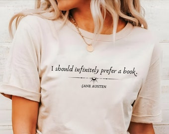 T-shirt con citazione di Orgoglio e pregiudizio Jane Austen - "Preferirei infinitamente un libro"