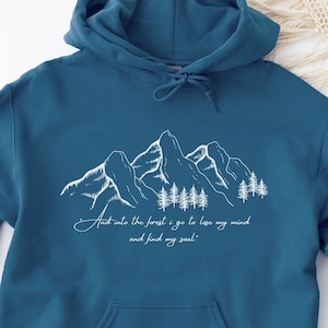 John Muir Quote Hoodie - And Into The Forest I Go, Hiking Hooded Sweatshirt, Pine Tree Hoodie, Camping Shirt, Mountain Pullover, Hiking Tee.