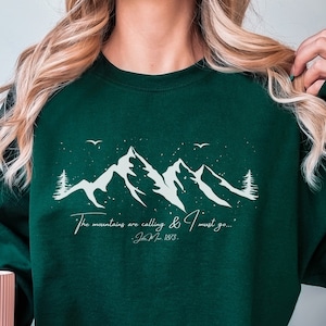 John Muir Quote Sweatshirt - The Mountains Are Calling & I Must Go