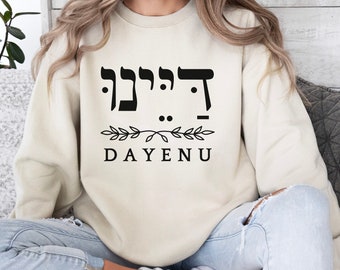 Dayenu in Hebrew and English Passover Sweatshirt דיינו