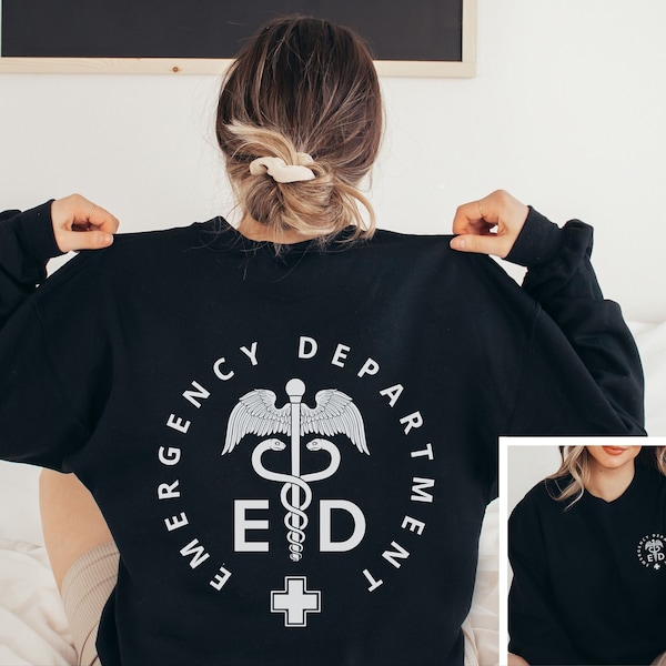 Emergency Department Sweatshirt Emergency Nurse Sweatshirt Emergency Medicine Emergency Room Nurse Shirt ER Tech ER Nurse Shirt ER Crewneck