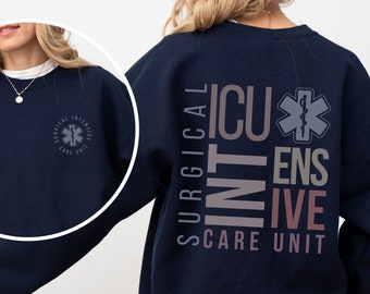 Surgical ICU Nurse Sweatshirt, SICU Nurse Sweater, Surgical ICU Crewneck Sweatshirt, Sicu Nurse Shirt, Nurse Gift, Surgical Trauma Icu Shirt