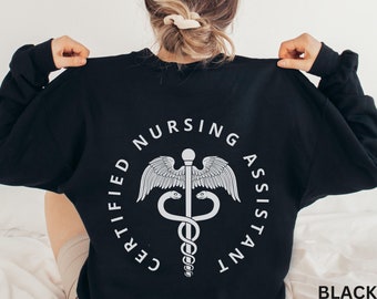 May include: Black sweatshirt with a white graphic of a caduceus, wings, and the text "CERTIFIED NURSING ASSISTANT".