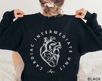 Cardiac Intermediate Unit Nurse Sweatshirt, Cardiology Shirt, CICU, Cardiac Intermediate Care Unit, Cardiac Nurse Gift, CVICU, CTICU Nurse
