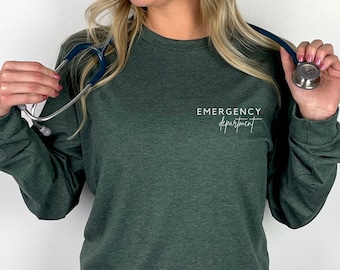 Emergency Department Long Sleeve Shirt ER Nurse Shirt Nurse Long Sleeve Emergency Nurse Shirt New Nurse Grad Gift Nurse ER Doctor Gift